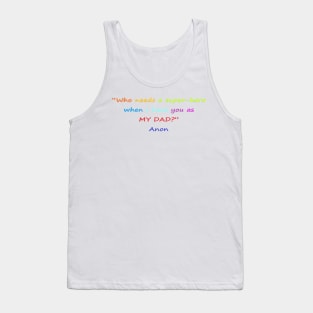 Funny quotes about Dad Tank Top